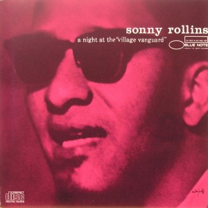 Sonny Rollins: a night at the "village vanguard"