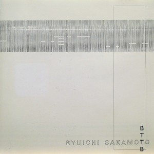 Ryuichi Sakamoto: BTTB