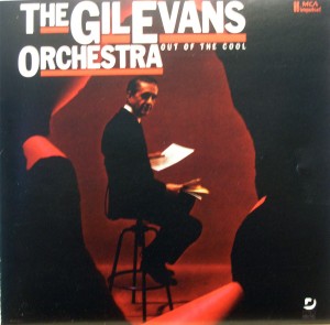 The Gil Evans Orchestra: Out of the Cool