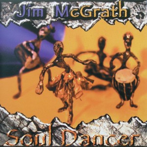 Jim McGrath: Soul Dancer