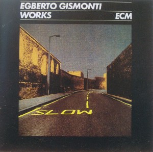 Egberto Gismonti: Works